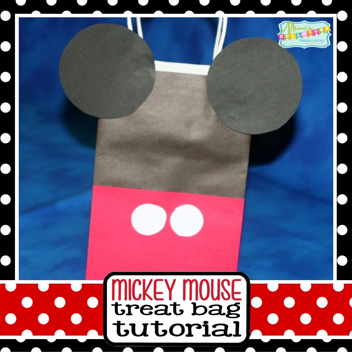 DIY Mickey Mouse Treat Bag Mimi s Dollhouse