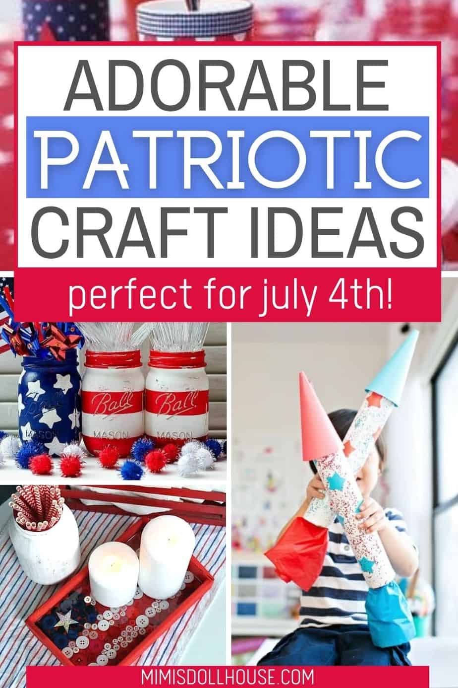 22 Easy 4th of July Craft Ideas + Patriotic Fourth of July DIY Ideas ...