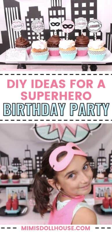 How to Throw a Girl Superhero Birthday Party - Mimi's Dollhouse