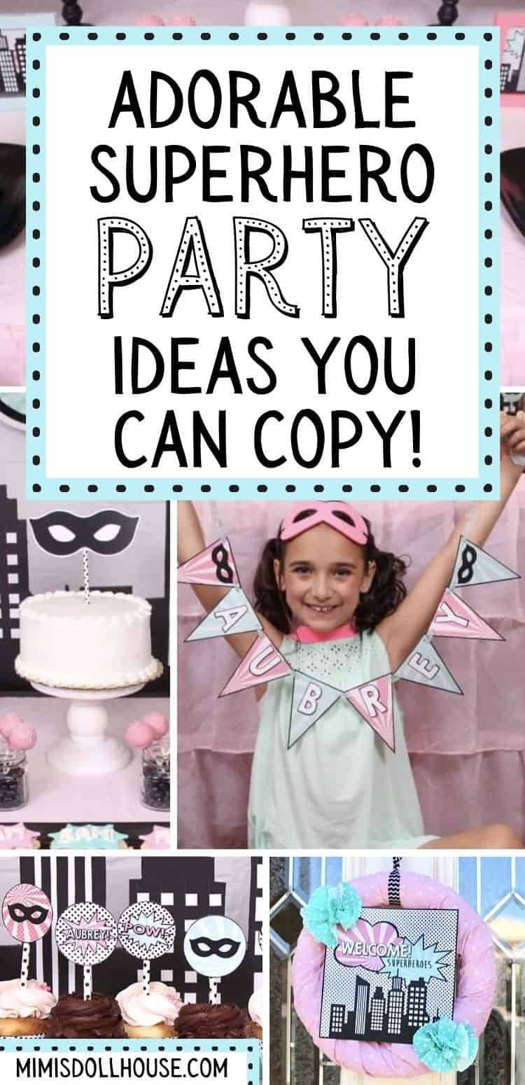 How to Throw a Girl Superhero Birthday Party - Mimi's Dollhouse