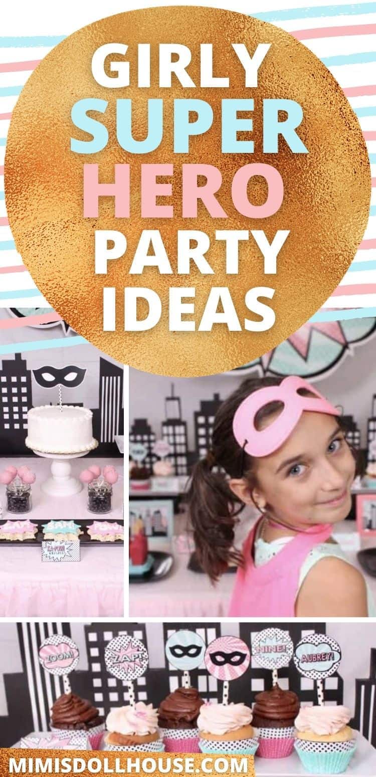 How to Throw a Girl Superhero Birthday Party - Mimi's Dollhouse
