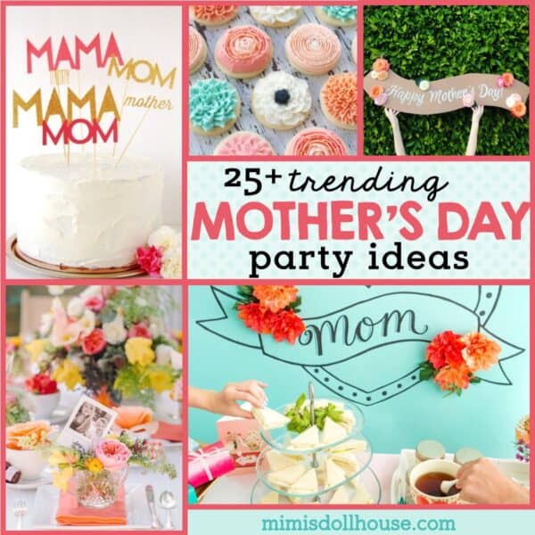 25+ Gorgeous Mother's Day Decorations Ideas - Mimi's Dollhouse