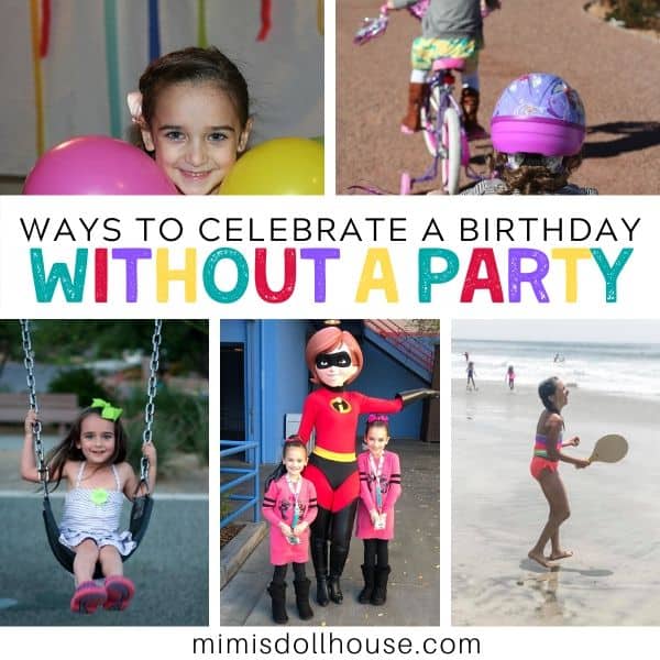 Fun Ways to Celebrate a Birthday Without a Party - Mimi's Dollhouse